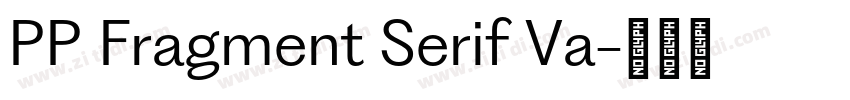 PP Fragment Serif Va字体转换